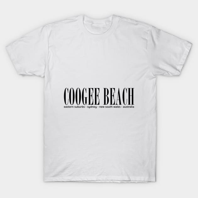 Coogee Beach Address. T-Shirt by downundershooter